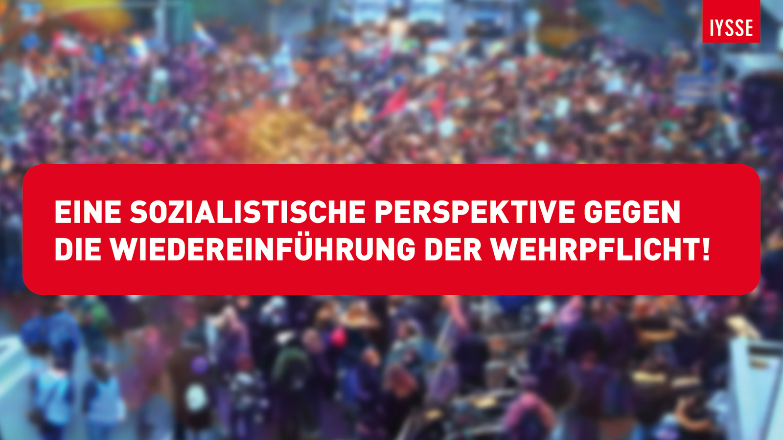 IYSSE meeting: For a  socialist perspective against the reintroduction of conscription in Germany
