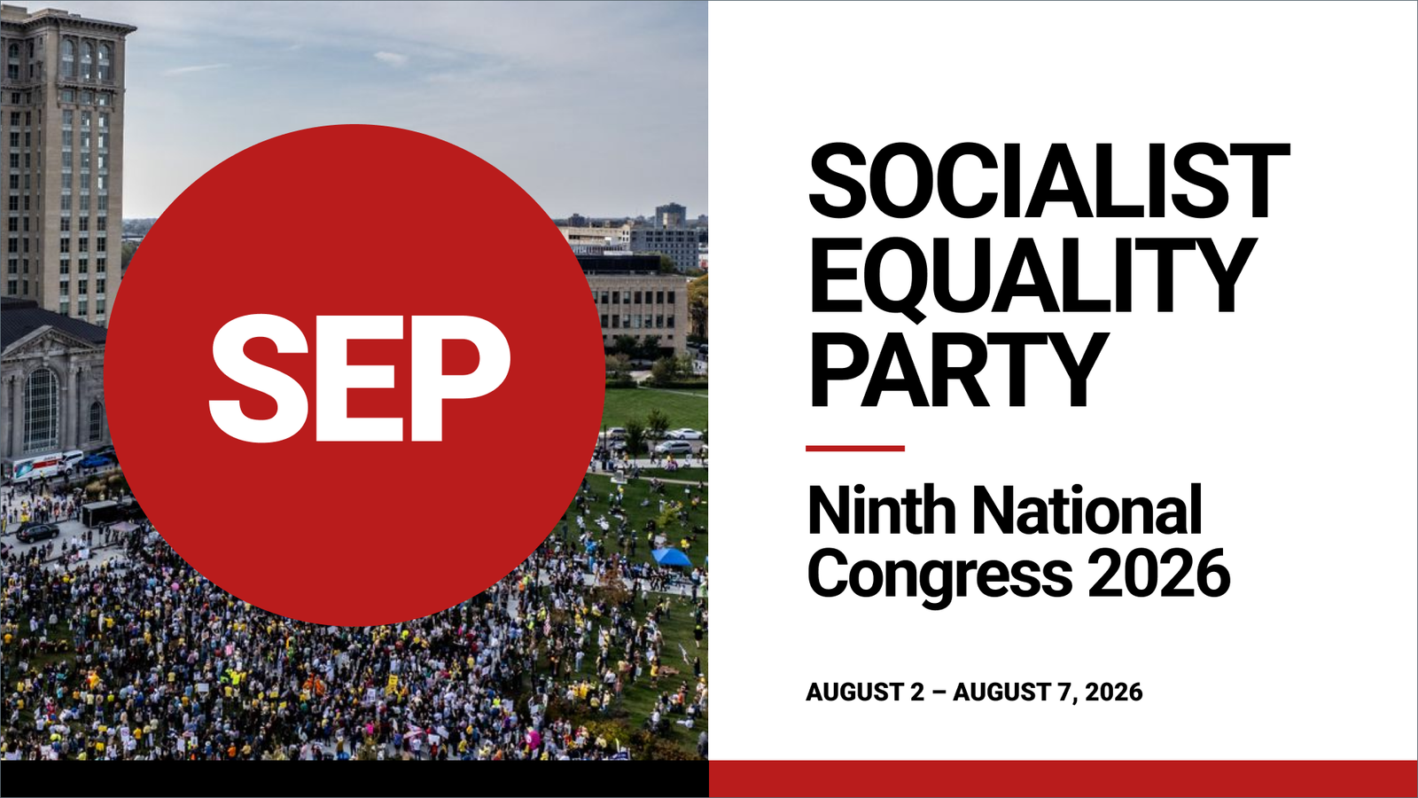 Le Parti de l’égalité socialiste (États-Unis) tient son 9e Congrès national dans un contexte de guerre mondiale, de dictature et de radicalisation politique