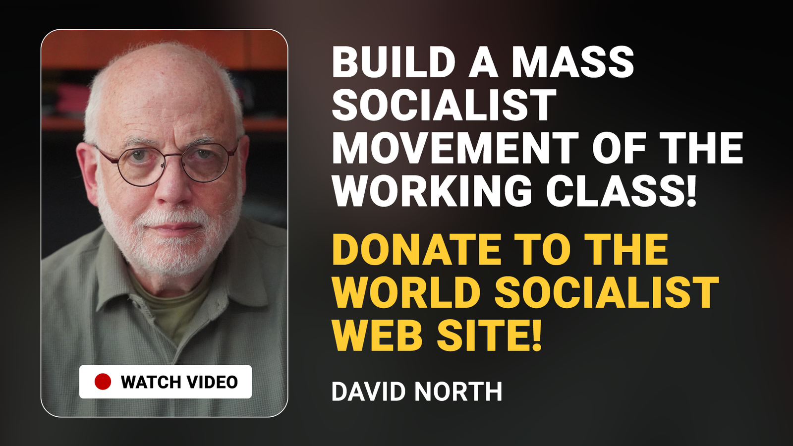 Donate to the WSWS! Build a mass socialist movement of the working ...