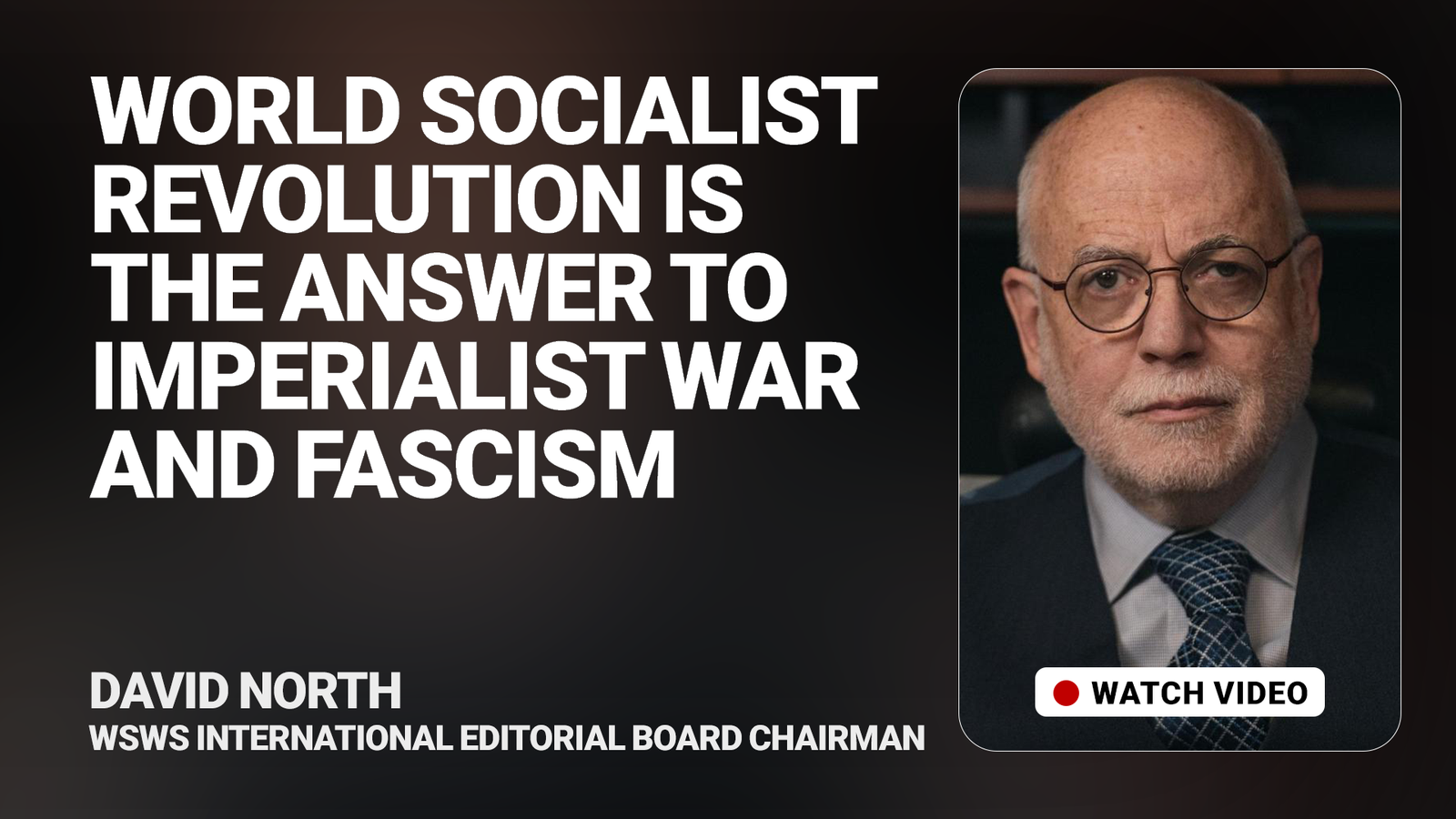 La réponse à la guerre impérialiste et au fascisme est la révolution socialiste mondiale