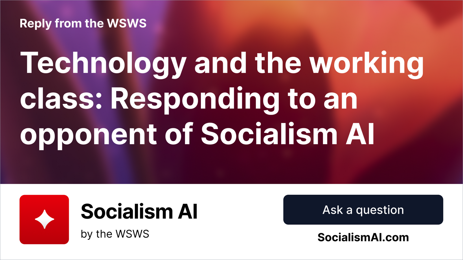 Technology and the working class: Responding to an opponent of Socialism AI