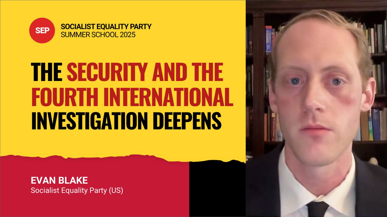 The Security and the Fourth International investigation deepens