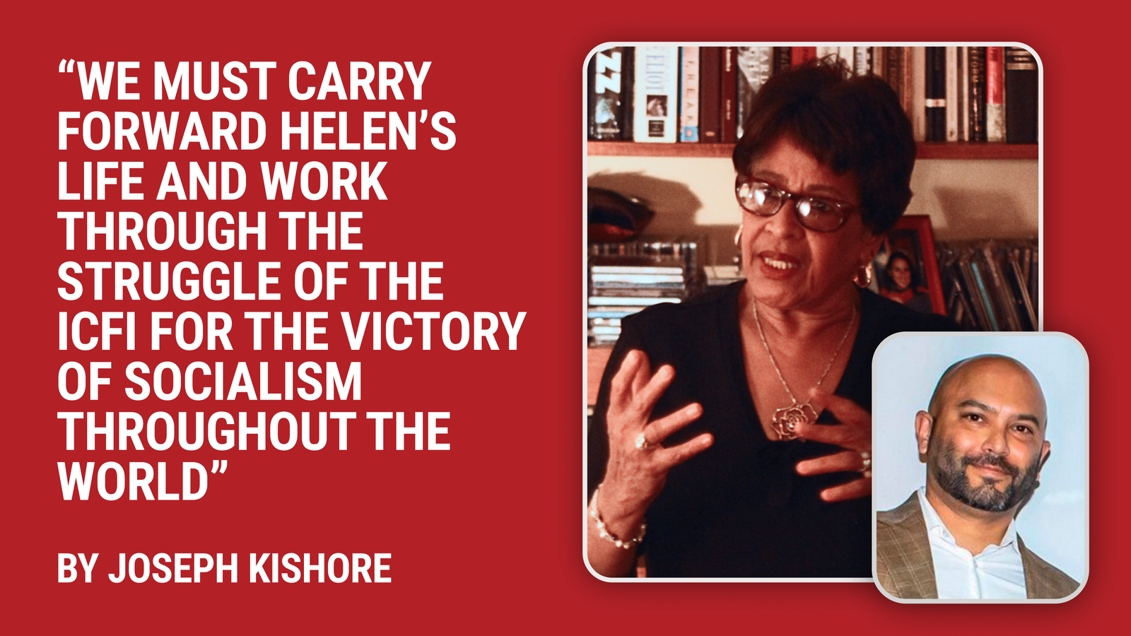 „Wir müssen Helen Halyards Leben und Werk im Kampf des IKVI für den Sieg des Sozialismus in der ganzen Welt weiterführen.“
