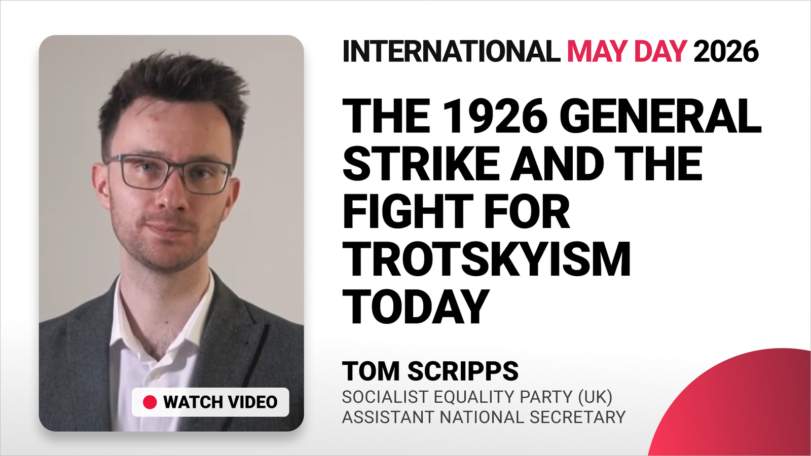 La grève générale de 1926 et la lutte pour le trotskysme aujourd’hui