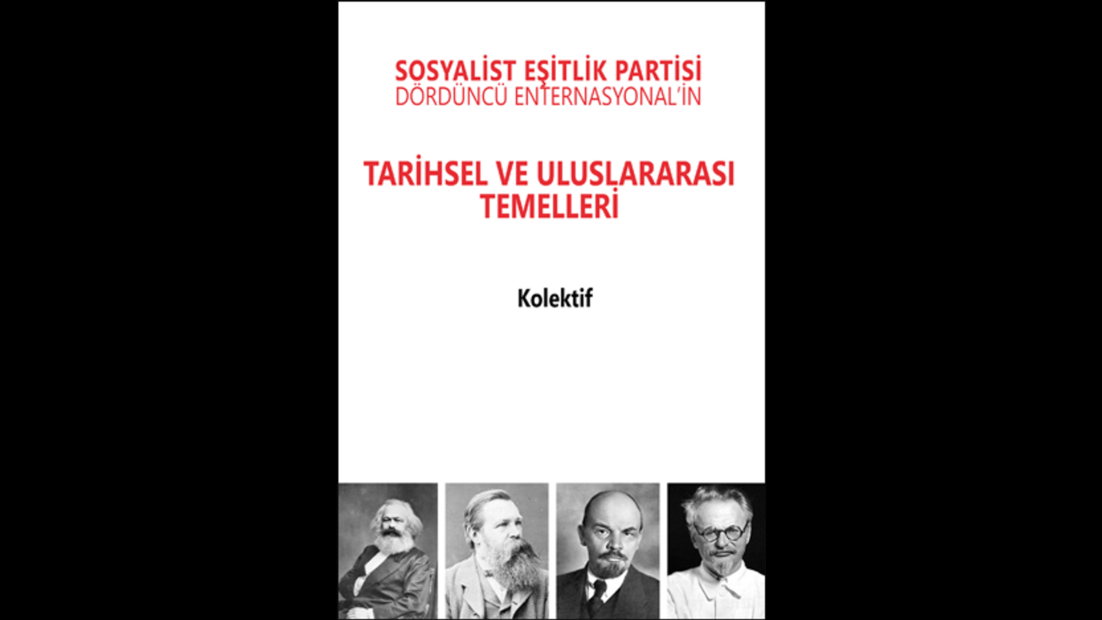 The Historical and International Foundations of the Sosyalist Eşitlik Partisi – Dördüncü Enternasyonal</em> is now available
