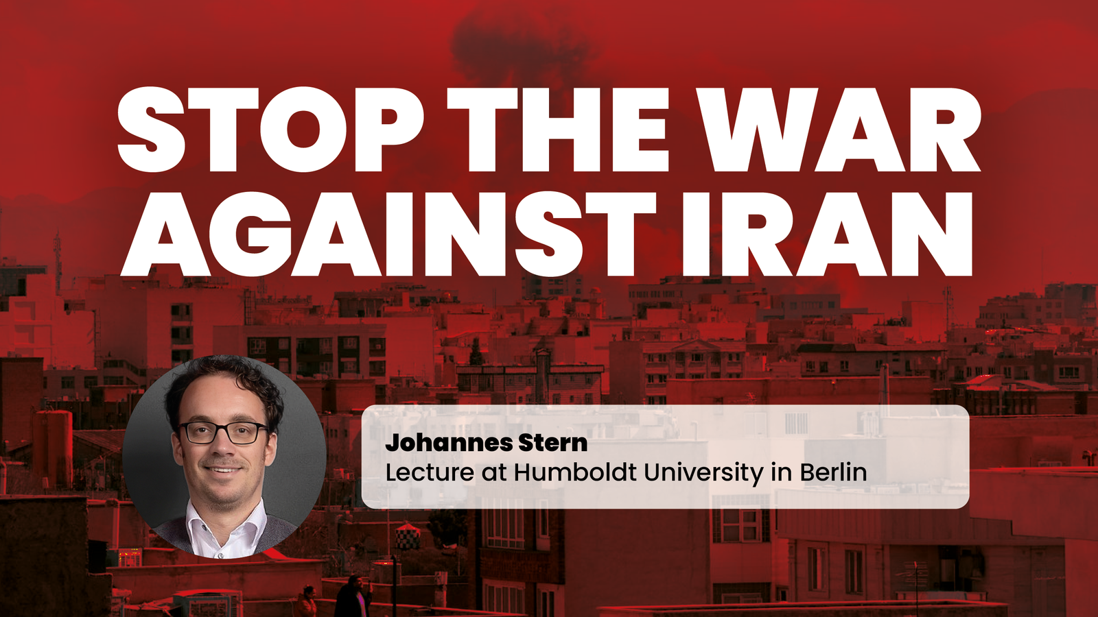 Stop the war against Iran!