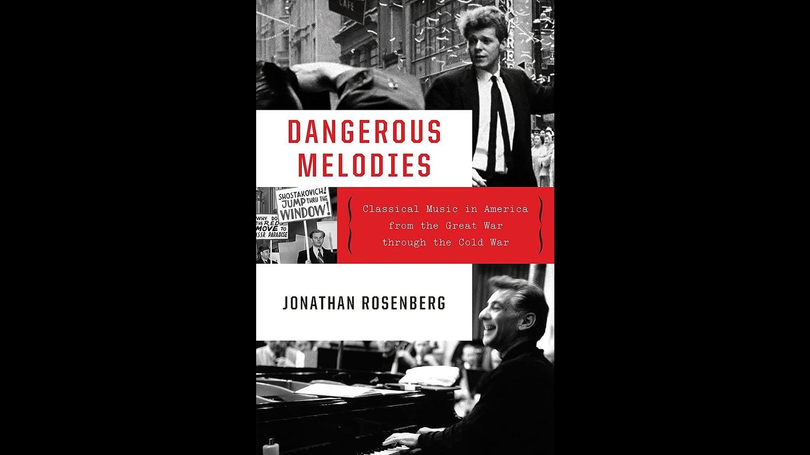 Gefährliche Melodien: Klassische Musik und US-Außenpolitik im 20. Jahrhundert